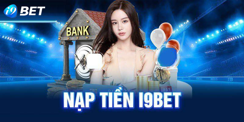 nạp tiền i9bet